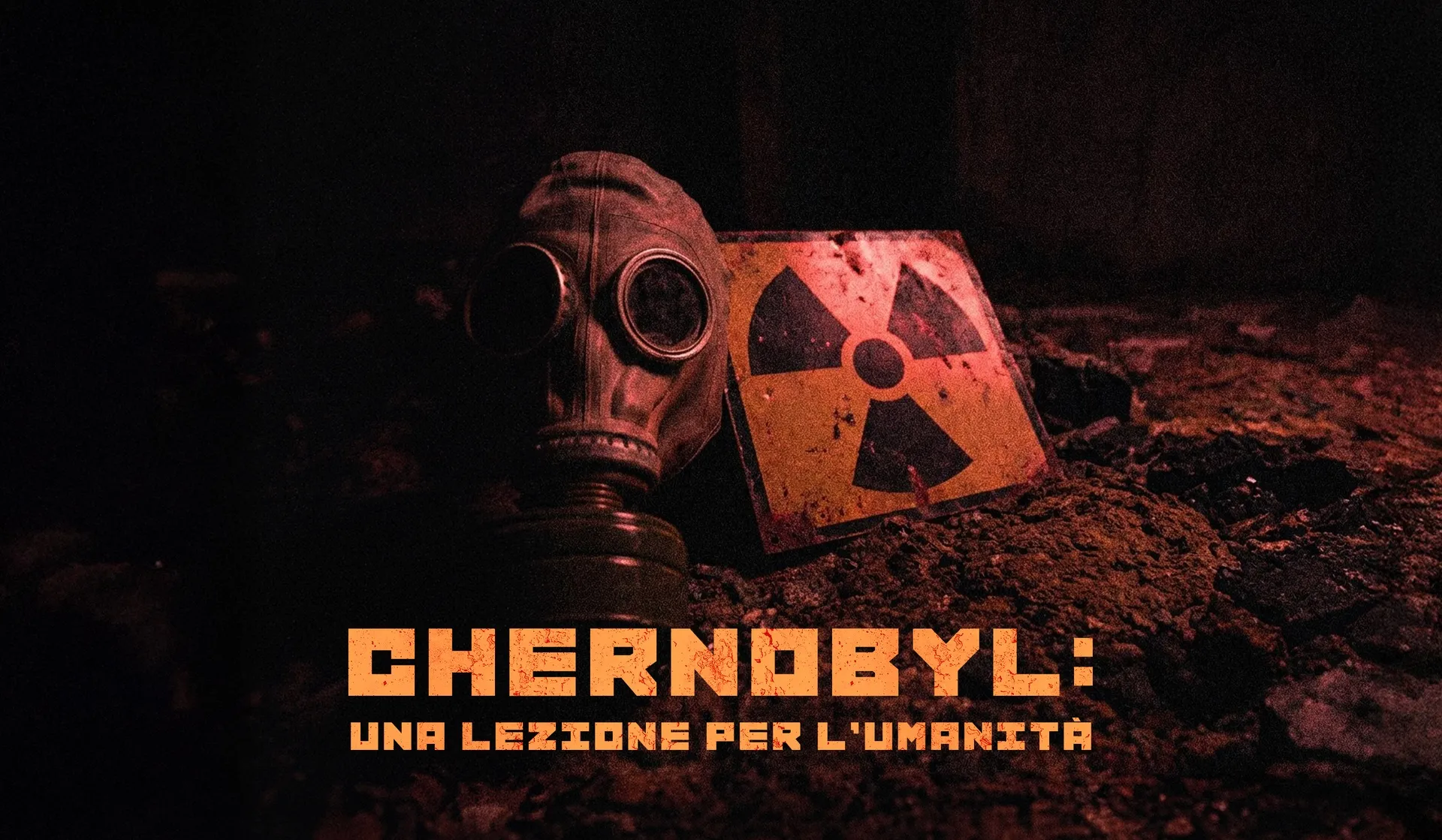 Chernobyl: una lezione per l’umanità